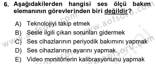 Radyo ve Televizyonda Ölçü Bakım Dersi 2017 - 2018 Yılı (Final) Dönem Sonu Sınavı 6. Soru