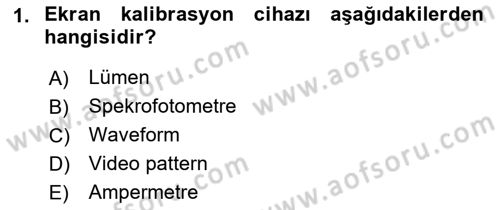 Radyo ve Televizyonda Ölçü Bakım Dersi 2018 - 2019 Yılı (Vize) Ara Sınavı 1. Soru