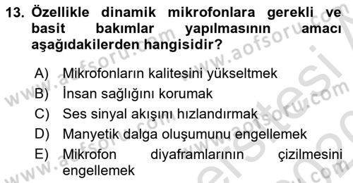 Radyo ve Televizyonda Ölçü Bakım Dersi 2019 - 2020 Yılı (Final) Dönem Sonu Sınavı 13. Soru