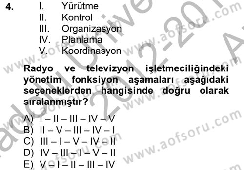 Radyo ve Televizyon İşletmeciliği Dersi 2012 - 2013 Yılı (Vize) Ara Sınav Soruları 4. Soru