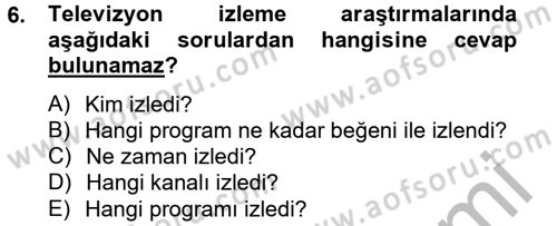Radyo ve Televizyon İşletmeciliği Dersi 2012 - 2013 Yılı (Final) Dönem Sonu Sınav Soruları 6. Soru