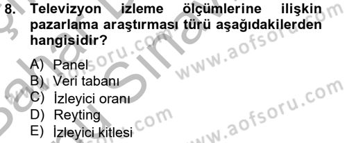 Radyo ve Televizyon İşletmeciliği Dersi 2012 - 2013 Yılı (Final) Dönem Sonu Sınav Soruları 8. Soru