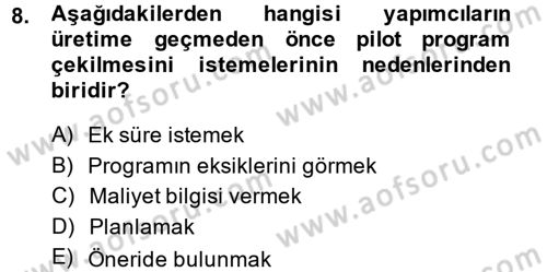 Radyo ve Televizyon İşletmeciliği Dersi 2013 - 2014 Yılı (Vize) Ara Sınav Soruları 8. Soru
