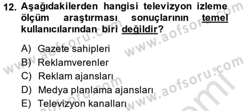 Radyo ve Televizyon İşletmeciliği Dersi 2013 - 2014 Yılı Tek Ders Sınav Soruları 12. Soru