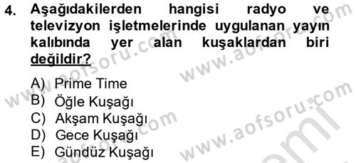 Radyo ve Televizyon İşletmeciliği Dersi 2013 - 2014 Yılı Tek Ders Sınav Soruları 4. Soru
