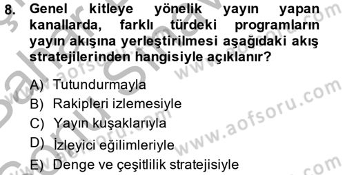 Radyo ve Televizyon İşletmeciliği Dersi 2014 - 2015 Yılı (Final) Dönem Sonu Sınav Soruları 8. Soru
