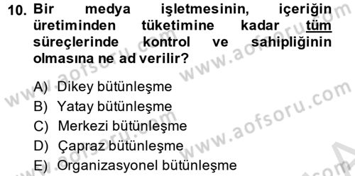 Radyo ve Televizyon İşletmeciliği Dersi 2014 - 2015 Yılı Tek Ders Sınav Soruları 10. Soru