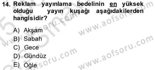 Radyo ve Televizyon İşletmeciliği Dersi 2014 - 2015 Yılı Tek Ders Sınav Soruları 14. Soru