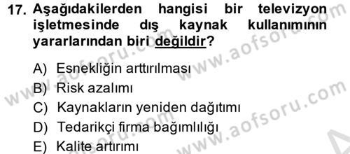 Radyo ve Televizyon İşletmeciliği Dersi 2014 - 2015 Yılı Tek Ders Sınav Soruları 17. Soru