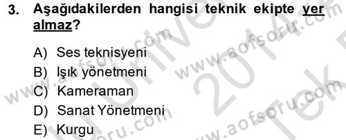 Radyo ve Televizyon İşletmeciliği Dersi 2014 - 2015 Yılı Tek Ders Sınav Soruları 3. Soru