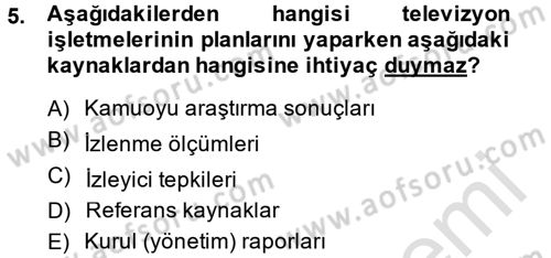 Radyo ve Televizyon İşletmeciliği Dersi 2014 - 2015 Yılı Tek Ders Sınav Soruları 5. Soru
