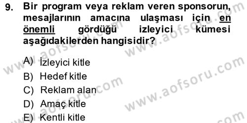 Radyo ve Televizyon İşletmeciliği Dersi 2014 - 2015 Yılı Tek Ders Sınav Soruları 9. Soru