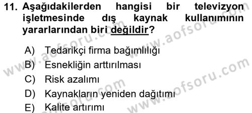 Radyo ve Televizyon İşletmeciliği Dersi 2015 - 2016 Yılı (Vize) Ara Sınav Soruları 11. Soru