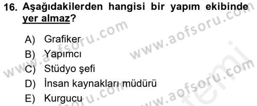 Radyo ve Televizyon İşletmeciliği Dersi 2015 - 2016 Yılı (Vize) Ara Sınav Soruları 16. Soru