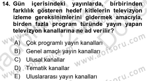 Radyo ve Televizyon İşletmeciliği Dersi 2015 - 2016 Yılı (Final) Dönem Sonu Sınav Soruları 14. Soru