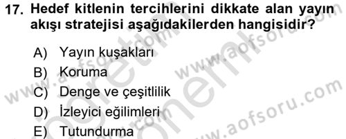 Radyo ve Televizyon İşletmeciliği Dersi 2015 - 2016 Yılı (Final) Dönem Sonu Sınav Soruları 17. Soru