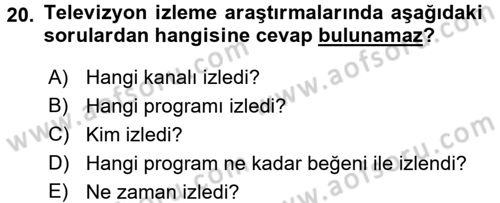 Radyo ve Televizyon İşletmeciliği Dersi 2015 - 2016 Yılı Tek Ders Sınavı 20. Soru