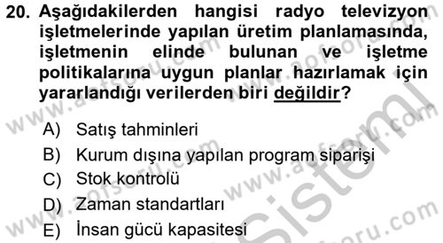 Radyo ve Televizyon İşletmeciliği Dersi 2016 - 2017 Yılı 3 Ders Sınav Soruları 20. Soru