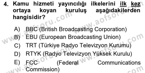 Radyo ve Televizyon İşletmeciliği Dersi 2016 - 2017 Yılı 3 Ders Sınav Soruları 4. Soru