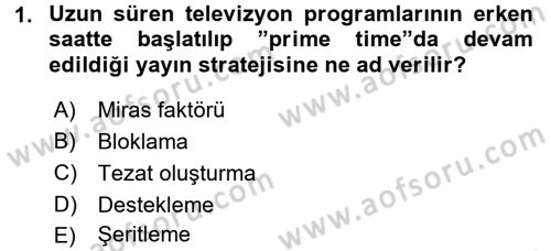 Radyo ve Televizyon İşletmeciliği Dersi 2016 - 2017 Yılı (Vize) Ara Sınav Soruları 1. Soru
