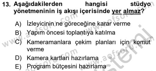 Radyo ve Televizyon İşletmeciliği Dersi 2016 - 2017 Yılı (Vize) Ara Sınav Soruları 13. Soru