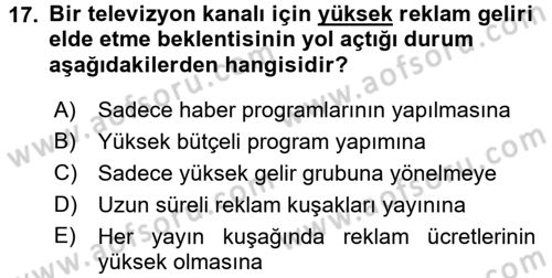 Radyo ve Televizyon İşletmeciliği Dersi 2016 - 2017 Yılı (Vize) Ara Sınav Soruları 17. Soru