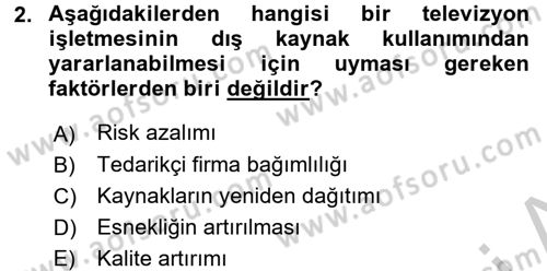 Radyo ve Televizyon İşletmeciliği Dersi 2016 - 2017 Yılı (Vize) Ara Sınav Soruları 2. Soru