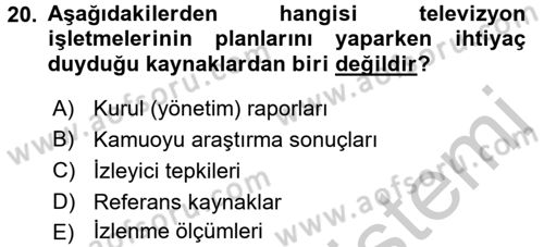 Radyo ve Televizyon İşletmeciliği Dersi 2016 - 2017 Yılı (Vize) Ara Sınav Soruları 20. Soru