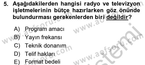 Radyo ve Televizyon İşletmeciliği Dersi 2016 - 2017 Yılı (Vize) Ara Sınav Soruları 5. Soru