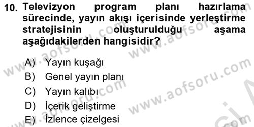 Radyo ve Televizyon İşletmeciliği Dersi 2016 - 2017 Yılı (Final) Dönem Sonu Sınav Soruları 10. Soru