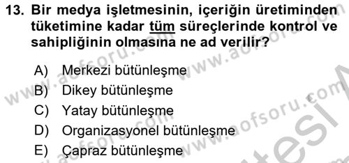Radyo ve Televizyon İşletmeciliği Dersi 2018 - 2019 Yılı Yaz Okulu Sınav Soruları 13. Soru