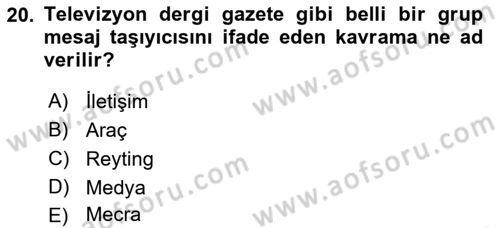 Radyo ve Televizyon İşletmeciliği Dersi 2018 - 2019 Yılı Yaz Okulu Sınav Soruları 20. Soru
