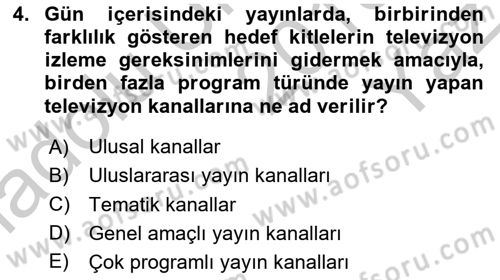 Radyo ve Televizyon İşletmeciliği Dersi 2018 - 2019 Yılı Yaz Okulu Sınav Soruları 4. Soru