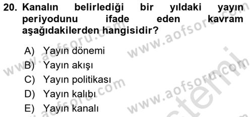 Radyo ve Televizyon İşletmeciliği Dersi 2020 - 2021 Yılı Yaz Okulu Sınav Soruları 20. Soru