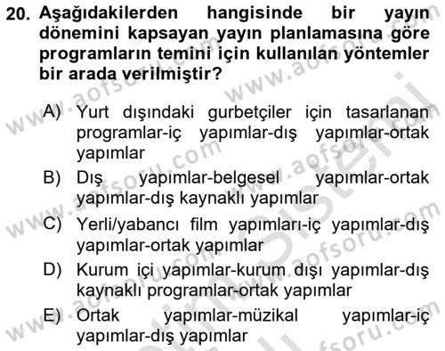 Radyo ve Televizyon İşletmeciliği Dersi 2021 - 2022 Yılı Yaz Okulu Sınav Soruları 20. Soru