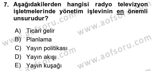 Radyo ve Televizyon İşletmeciliği Dersi 2022 - 2023 Yılı Yaz Okulu Sınav Soruları 7. Soru