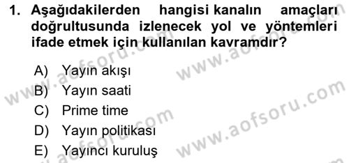 Radyo ve Televizyon İşletmeciliği Dersi 2023 - 2024 Yılı Yaz Okulu Sınav Soruları 1. Soru