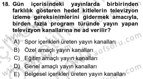 Radyo ve Televizyon İşletmeciliği Dersi 2023 - 2024 Yılı Yaz Okulu Sınav Soruları 18. Soru