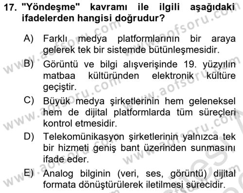 Yeni Medya Teorileri Dersi 2025 - 2026 Yılı (Vize) Ara Sınav Soruları 17. Soru