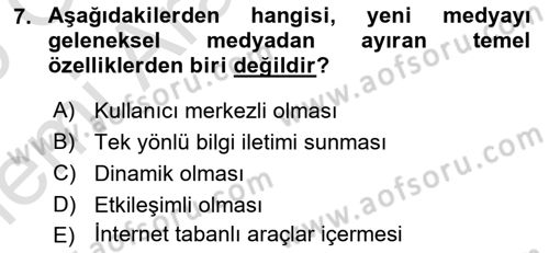 Yeni Medya Teorileri Dersi 2025 - 2026 Yılı (Vize) Ara Sınav Soruları 7. Soru