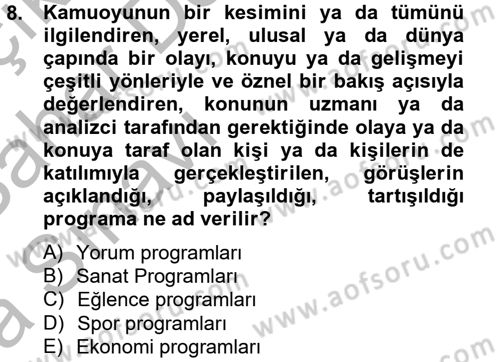 Radyo ve Televizyon Stüdyoları Dersi 2012 - 2013 Yılı (Vize) Ara Sınavı 8. Soru