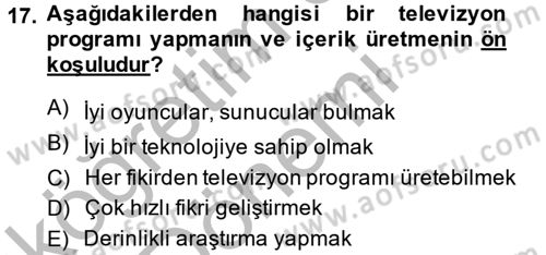 Radyo ve Televizyon Stüdyoları Dersi 2014 - 2015 Yılı (Vize) Ara Sınavı 17. Soru