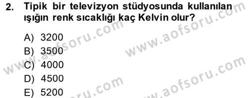 Radyo ve Televizyon Stüdyoları Dersi 2014 - 2015 Yılı (Vize) Ara Sınavı 2. Soru