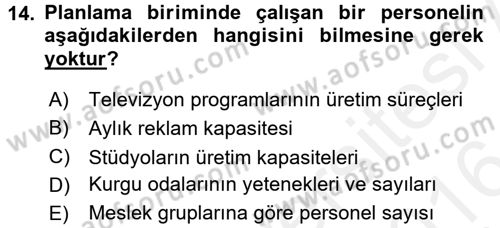 Radyo ve Televizyon Stüdyoları Dersi 2015 - 2016 Yılı (Vize) Ara Sınav Soruları 14. Soru