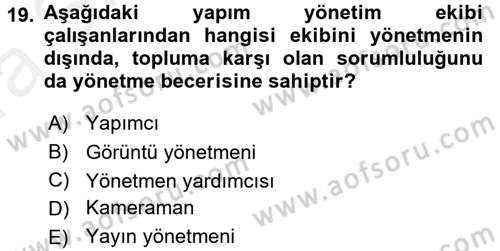 Radyo ve Televizyon Stüdyoları Dersi 2015 - 2016 Yılı (Vize) Ara Sınav Soruları 19. Soru