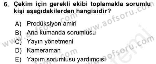Radyo ve Televizyon Stüdyoları Dersi 2015 - 2016 Yılı (Vize) Ara Sınav Soruları 6. Soru