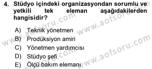 Radyo ve Televizyon Stüdyoları Dersi 2015 - 2016 Yılı (Final) Dönem Sonu Sınav Soruları 4. Soru
