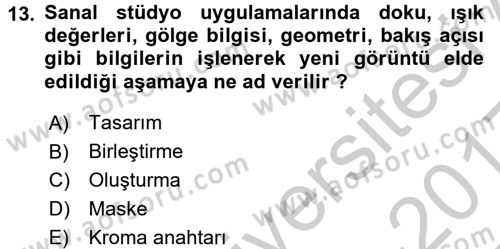 Radyo ve Televizyon Stüdyoları Dersi 2016 - 2017 Yılı 3 Ders Sınavı 13. Soru