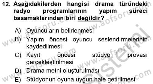 Radyo ve Televizyon Stüdyoları Dersi 2016 - 2017 Yılı (Vize) Ara Sınavı 12. Soru