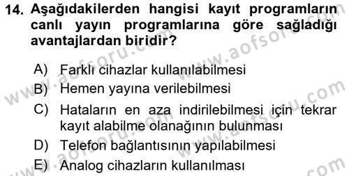 Radyo ve Televizyon Stüdyoları Dersi 2016 - 2017 Yılı (Vize) Ara Sınavı 14. Soru